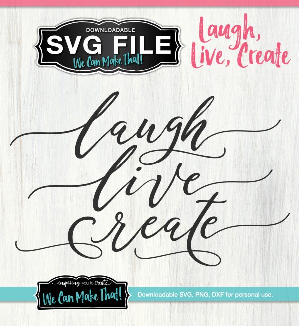 Laugh, Live, Create SVG