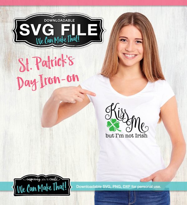 Kiss me I'm not Irish SVG