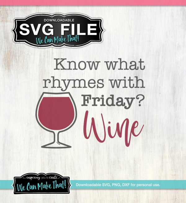 Wine Rhymes with Friday SVG
