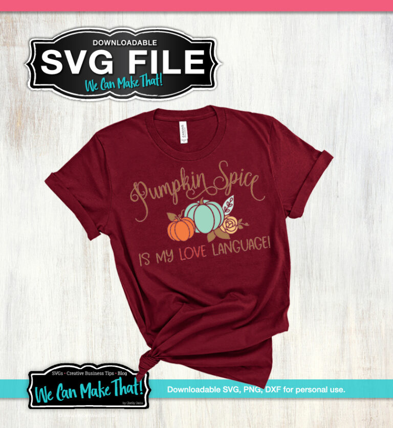 New SVG of a pumpkin spice love language design on a maroon t-shirt.