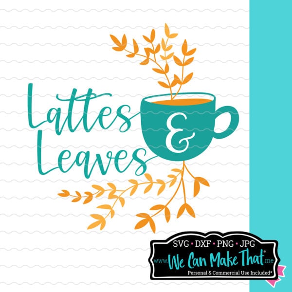 Lattes and leaves svg design with orange leaves and a coffee cup.