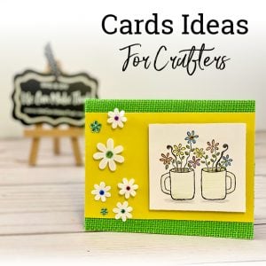 Card Ideas for Crafters