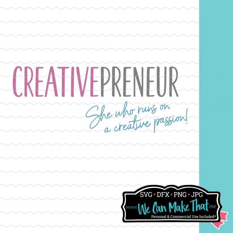 "Creativepreneur" text in bold with "She who runs on a creative passion" below, displayed on a lined white background. At the bottom right is the We Can Make That logo.