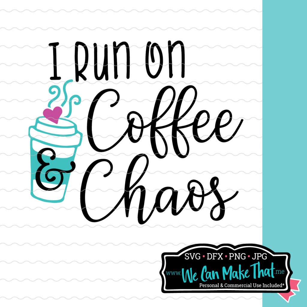 Coffee and Chaos Free SVG