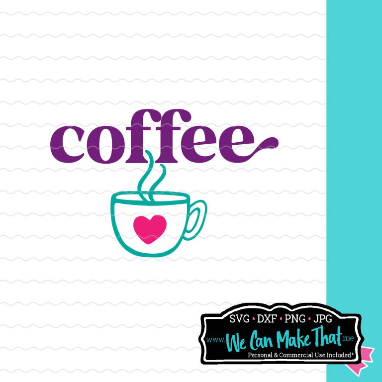 Coffee with Heart SVG Cut File