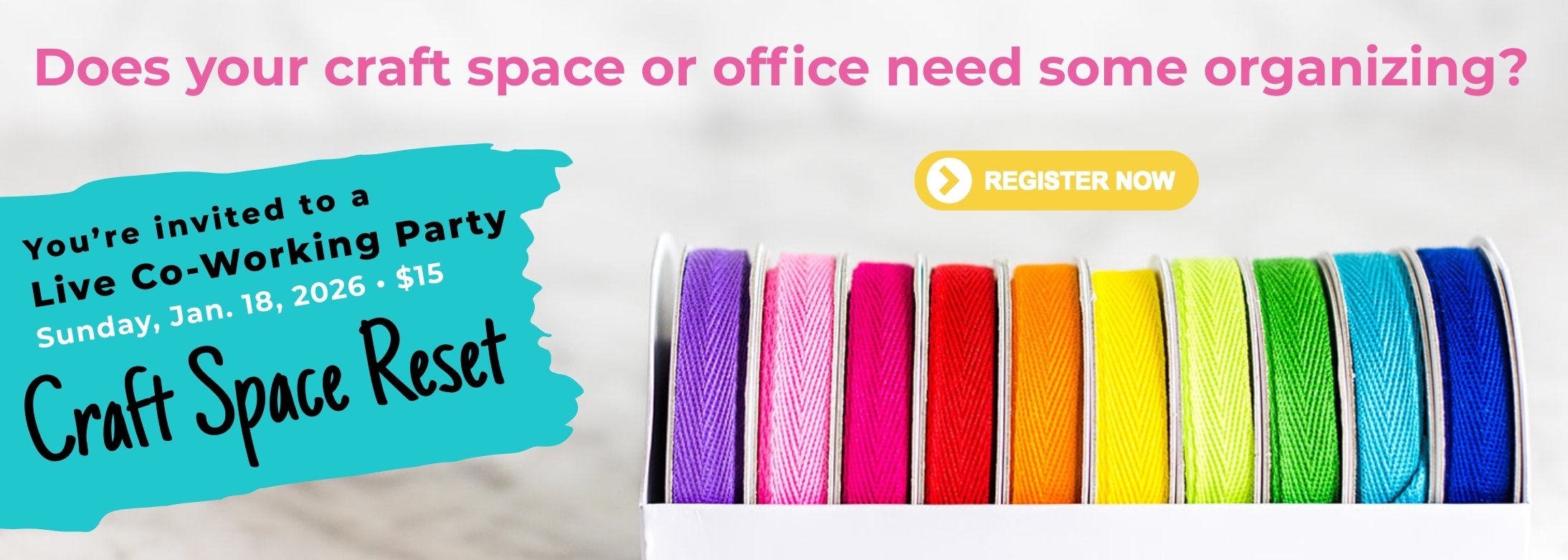 Colorful ribbon spools and text for an organizing event.