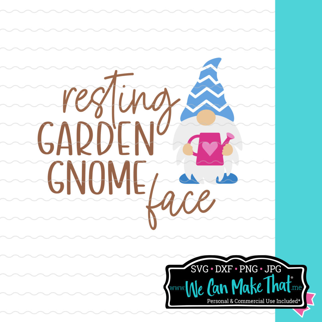 "Resting Garden Gnome face" SVG print with the gnome holding a water can clipart. The We Can Make That logo is at the bottom right.