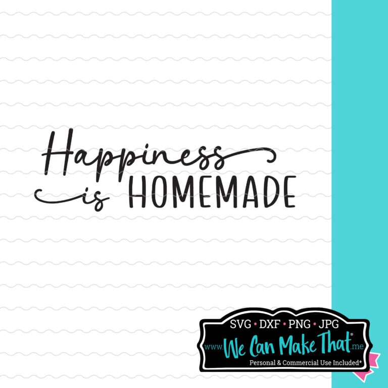 happiness is homemade svg on white background.