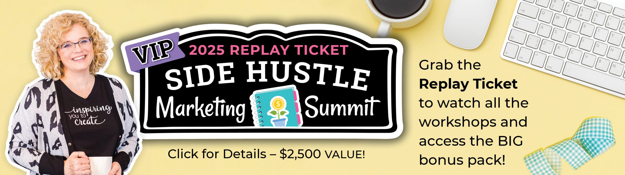 Yellow desktop with keyboard and coffee next to logo for Side Hustle Marketing summit.