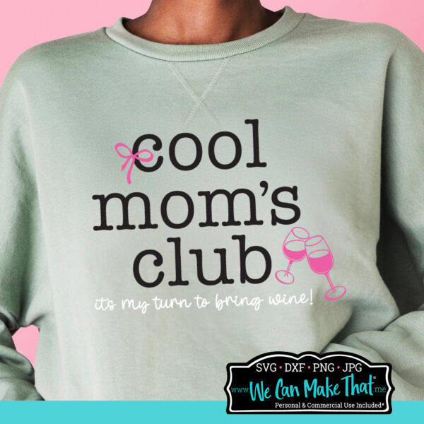 Cool Mom's Club SVG design mockup with wine and a bow on a green sweatshirt mockup.
