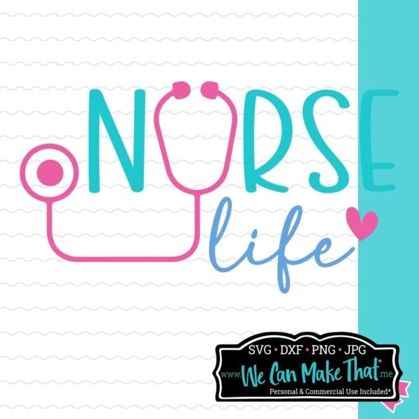 Nurse Life Stethoscope SVG Design