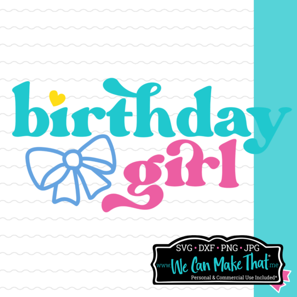 Birthday Girl SVG Cut File