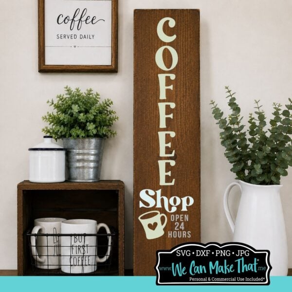 Coffee Shop Open 24 Hours Vertical Sign SVG - Image 3